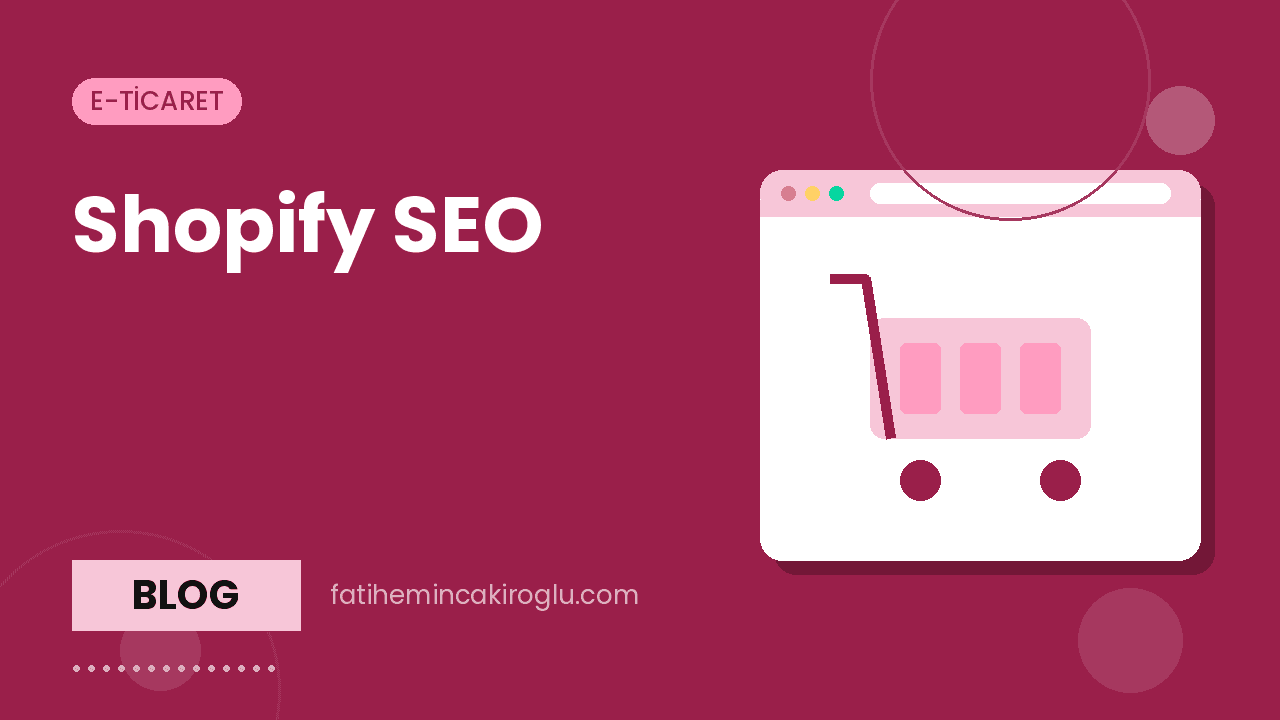 Shopify SEO: A Technical and Content Checklist for Your Store