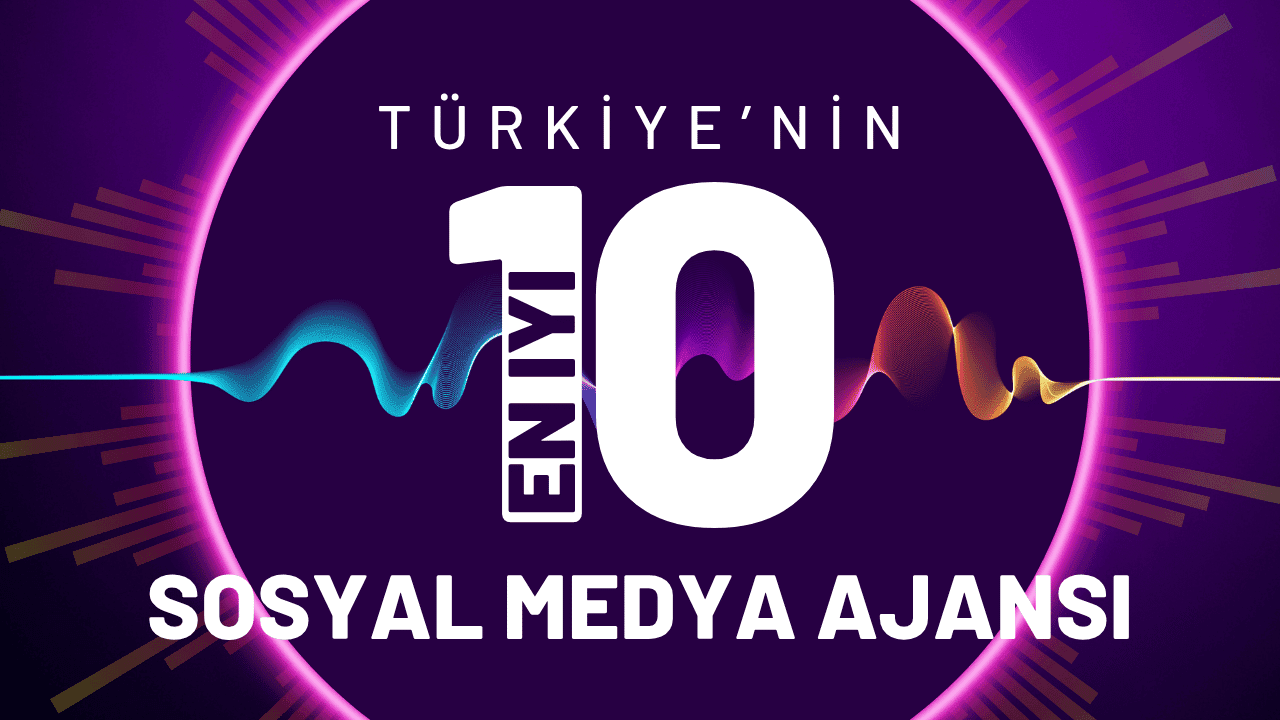 Turkey's Best 10 Social Media Agencies - Updated 2026